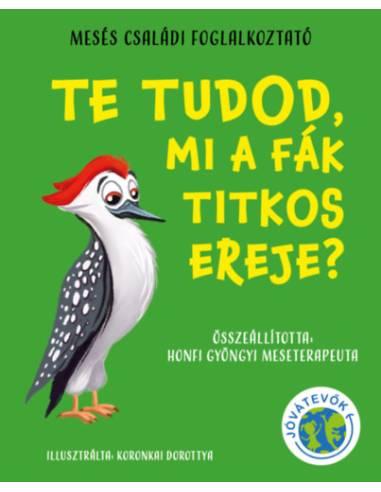 Te tudod, mi a fák titkos ereje? - Mesés családi foglalkoztató