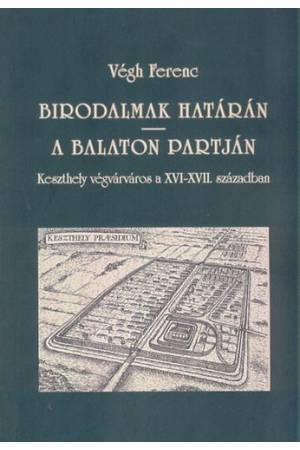 Birodalmak határán - Végh Ferenc