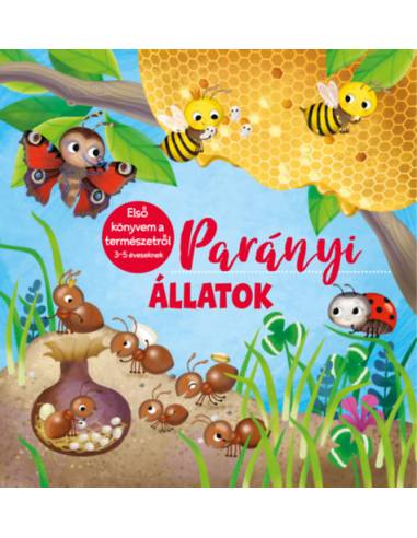 Parányi állatok - Első könyvem a természetről 3-5 éveseknek
