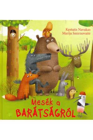 Mesék a barátságról