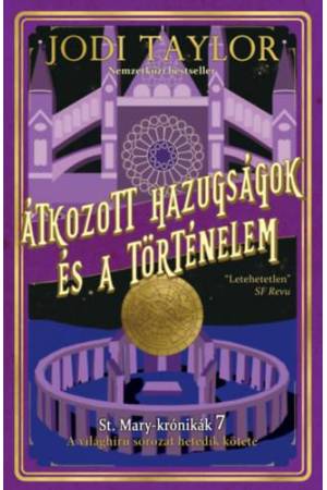 Átkozott hazugságok és a történelem - St. Mary-krónikák 6.