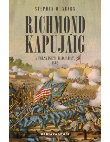 Richmond kapujáig - A félszigeti hadjárat, 1862