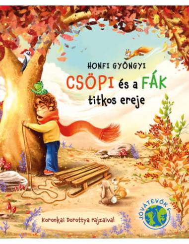 Csöpi és a fák titkos ereje