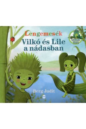 Lengemesék - Vilkó és Lile a nádasban