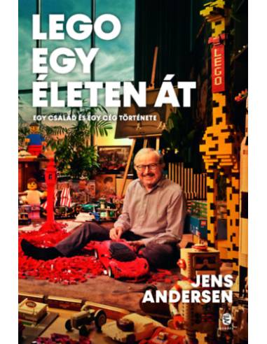 LEGO egy életen át - Egy család és egy cég története