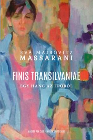Finis Transilvaniae - Egy hang az időből