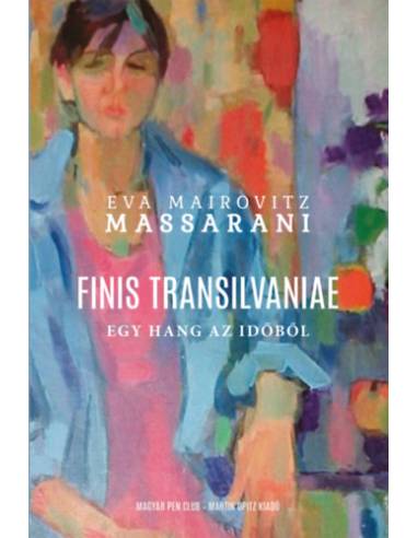 Finis Transilvaniae - Egy hang az időből