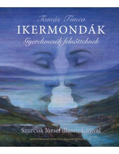 Ikermondák - Gyerekmesék felnőtteknek