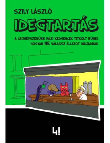 Idegtartás - A legnépszerűbb házi kedvencek titkolt bűnei: hogyan ne válassz állatot magadnak