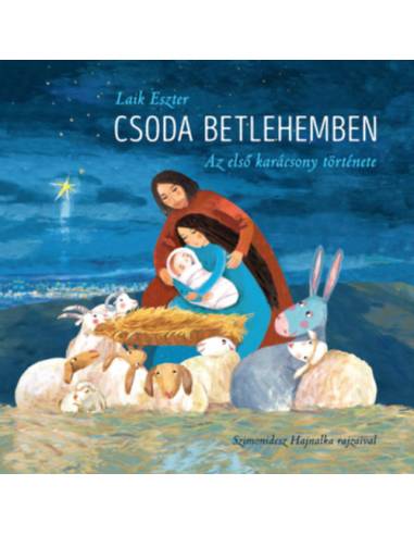 Csoda Betlehemben - Az első karácsony története