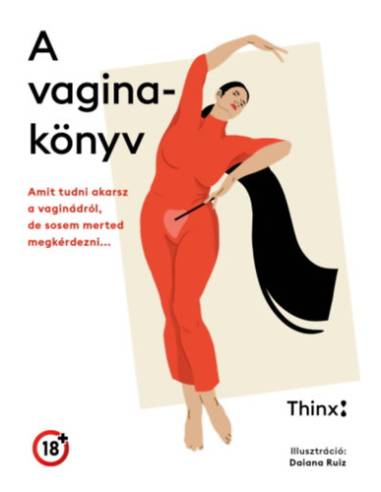 A vaginakönyv - Amit tudni akarsz a vaginádról, de sosem merted megkérdezni