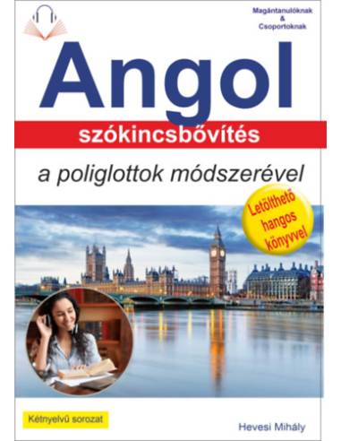 Angol szókincsbővítés a poliglottok módszerével - Letölthető hangoskönyvvel