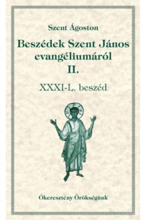 Beszédek Szent János evangéliumáról II. - Szent Ágoston