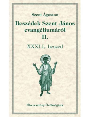 Beszédek Szent János evangéliumáról II. - Szent Ágoston