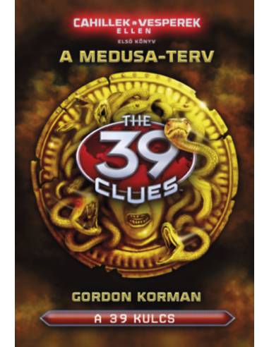 A 39 kulcs - A Medusa-terv - Cahillek a Vesperek ellen 1.
