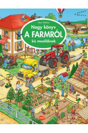 Nagy könyv a farmról kis mesélőknek