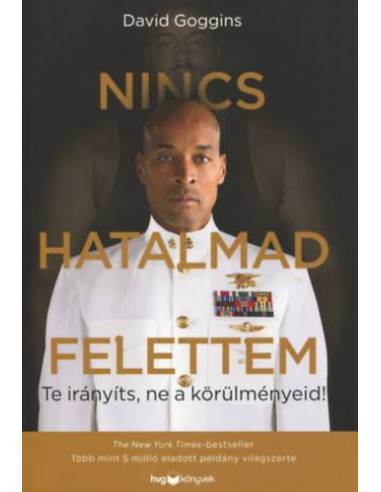 Nincs hatalmad felettem - Te irányíts, ne a körülményeid!