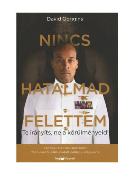 Nincs hatalmad felettem - Te irányíts, ne a körülményeid!