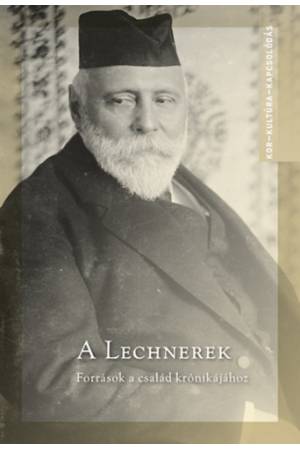 A Lechnerek - Források a család krónikájához