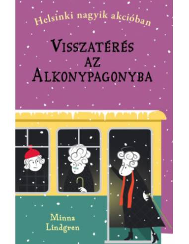 Visszatérés az Alkonypagonyba - Helsinki nagyik akcióban 3.