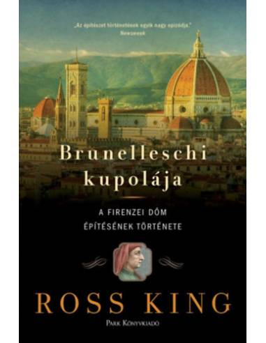 Brunelleschi kupolája - A firenzei dóm építésének története