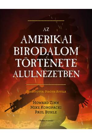 Az amerikai birodalom története alulnézetben