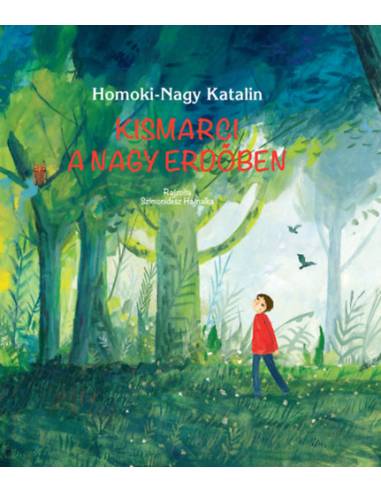 Kismarci a nagy erdőben