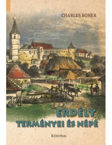Erdély terményei és népe