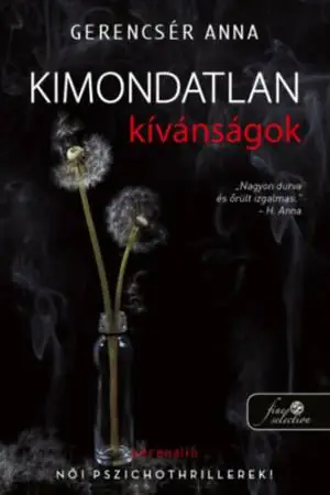 Kimondatlan kívánságok