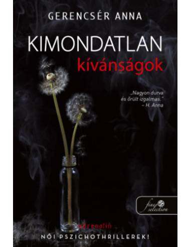 Kimondatlan kívánságok