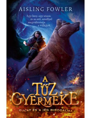A tűz gyermeke - Tucat és a jég birodalma