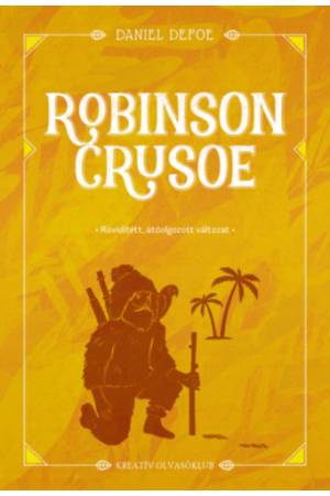 Robinson Crusoe - Rövidített, átdolgozott változat