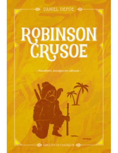 Robinson Crusoe - Rövidített, átdolgozott változat