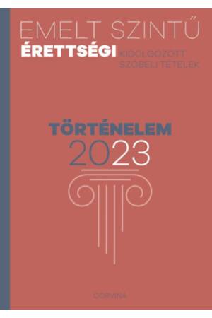Emelt szintű érettségi - történelem - 2023