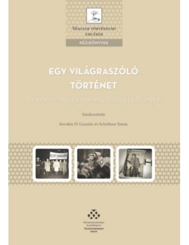 Egy világraszóló történet - Az 1956-os magyar menekültválság története