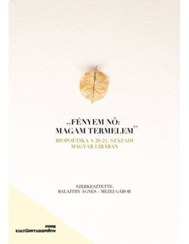 Biopoetika a 20-21. századi magyar lírában