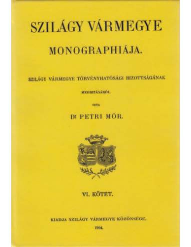Szilágy vármegye monographiája VI. kötet, Birtokosok, családok története, L-Z - Petri Mór