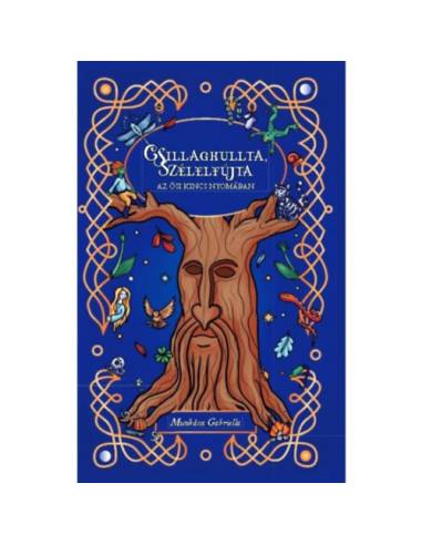 Csillaghullta, Szélelfújta - Az ősi kincs nyomában