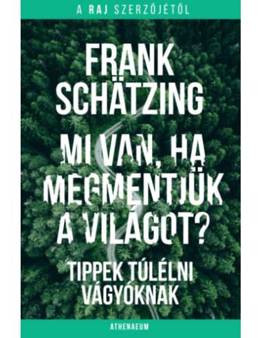 Mi van, ha megmentjük a világot? - Tippek túlélni vágyóknak