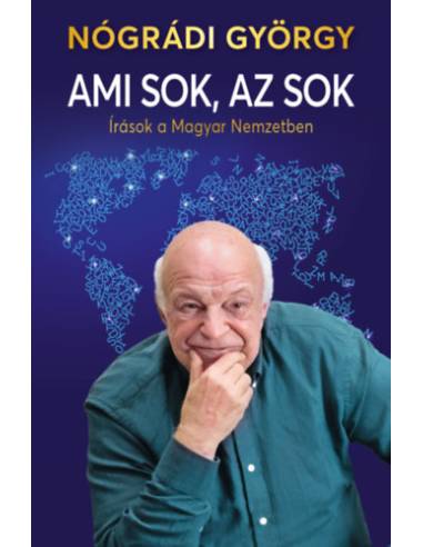 Ami sok, az sok - Írások a Magyar Nemzetben
