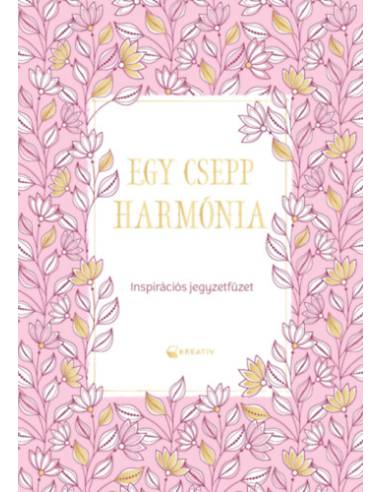 Egy csepp harmónia - Inspirációs jegyzetfüzet