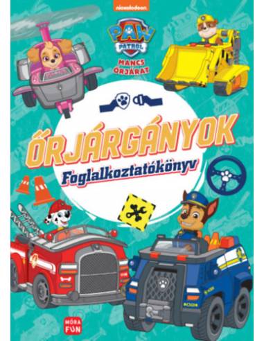 Mancs Őrjárat - Őrjárgányok - Foglalkoztatókönyv