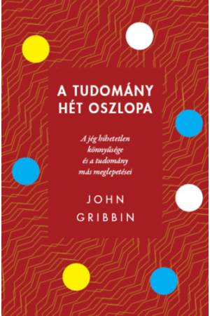 A tudomány hét oszlopa - A jég hihetetlen könnyűsége és a tudomány más meglepetései