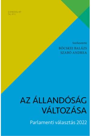 Az állandóság változása - Parlamenti választás 2022