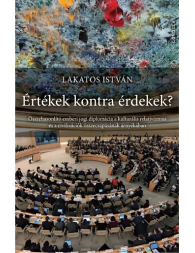 Értékek kontra érdekek?