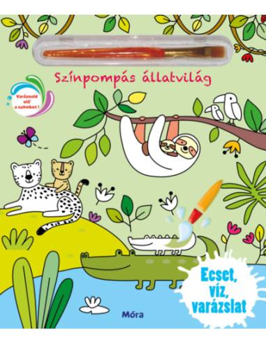 Színpompás állatvilág - Ecset, víz, varázslat