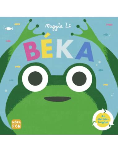 Béka - Az élet körforgása