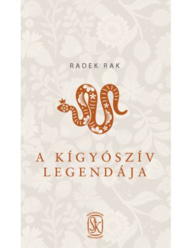 A kígyószív legendája