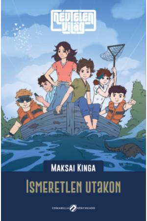 Névtelen Világ - Ismeretlen utakon