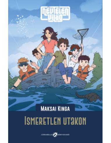 Névtelen Világ - Ismeretlen utakon